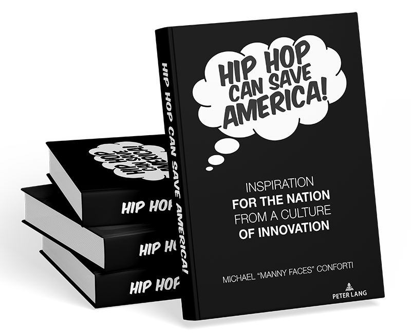 Hip Hop Can Save America! Inspiration for the Nation from a Culture of Innovation book